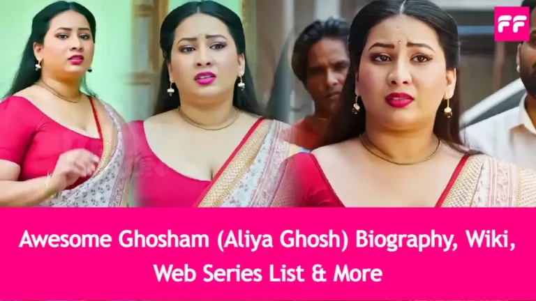 Awesome Ghosham (Aliya Ghosh) Biography, Wiki, Web Series List & More